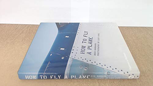 Beispielbild fr How to Fly a Plane zum Verkauf von Better World Books: West