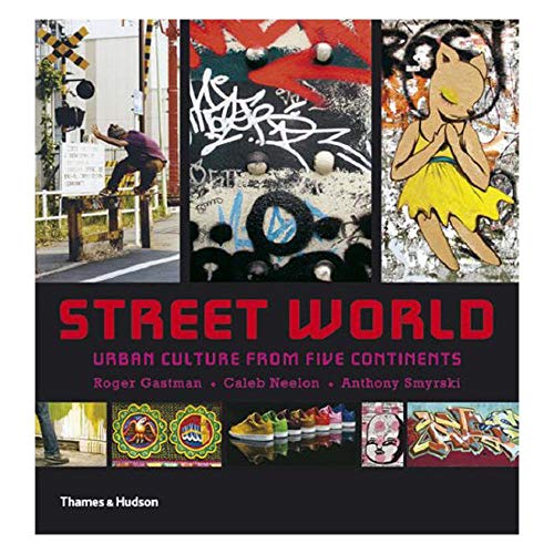 Beispielbild fr Street World: Urban Culture from Five Continents (Street Graphics / Street Art) zum Verkauf von AwesomeBooks