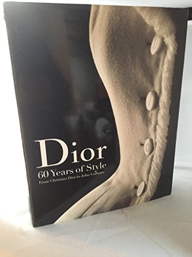 Dior 60 Years Of Style /anglais (9780500513897) by Chenoune, Farid