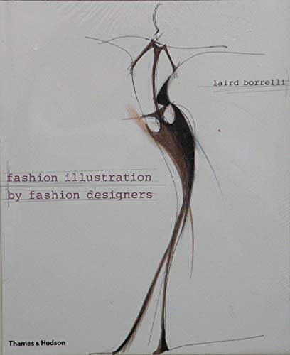 9780500513972: Fashion Illustration by Fashion Designers