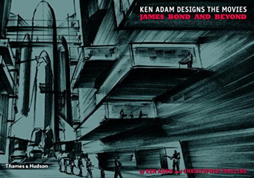 9780500514146: Ken Adam Designs the Movies James Bond and Beyond /anglais