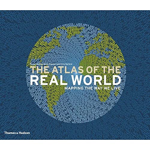 Stock image for The Atlas of the Real World: Mapping the Way we Live for sale by AwesomeBooks