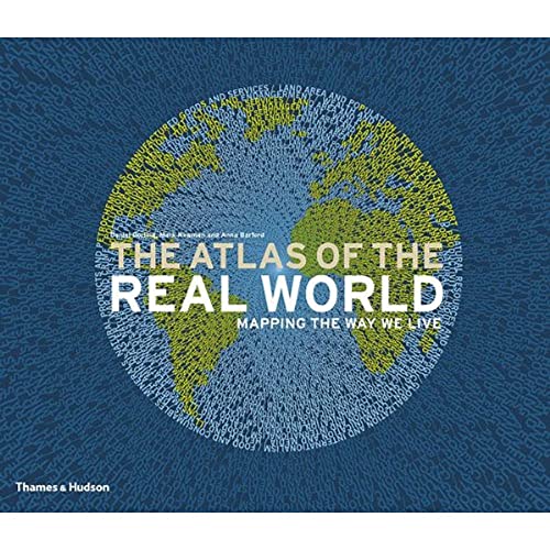Stock image for The Atlas of the Real World : Mapping the Way We Live for sale by Better World Books: West