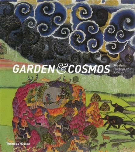 Beispielbild fr Garden & Cosmos The Royal Paintings of Jodhpur zum Verkauf von David Ford Books PBFA