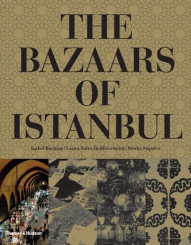 Stock image for The Bazaars of Istanbul for sale by SecondSale