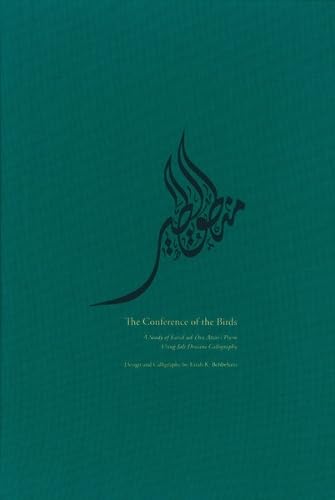 9780500514627: The Conference of the Birds: A Study of Farid ud-Din Attar’s Poem Using Jali Diwani Calligraphy