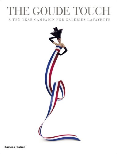 Beispielbild fr The Goude Touch : A Ten-Year Campaign for Galeries Lafayette zum Verkauf von Better World Books Ltd