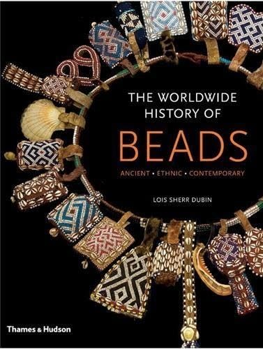 9780500515006: The Worldwide History of Beads: Ancient - Ethnic - Contemporary