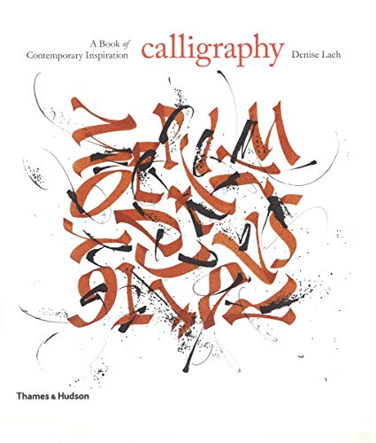 Imagen de archivo de Calligraphy: A Book of Contemporary Inspiration a la venta por WorldofBooks