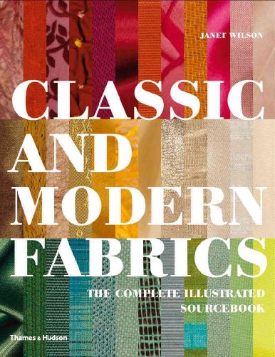 9780500515075: Classic and Modern Fabrics: The Complete Illustrated Sourcebook