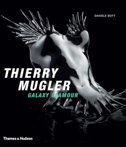 Stock image for Thierry Mugler : Galaxy Glamour for sale by Better World Books Ltd