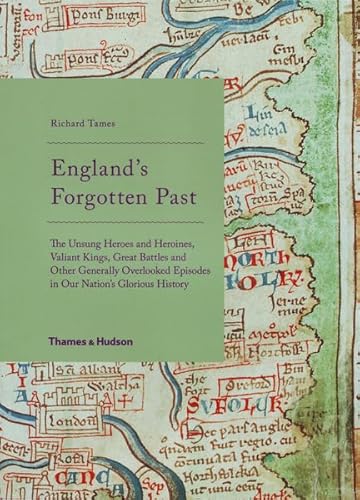 9780500515228: England's Forgotten Past: Unsung Heroes and Heroines etc