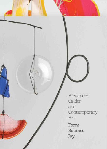 9780500515235: Alexander Calder and Contemporary Art: Form, Balance, Joy