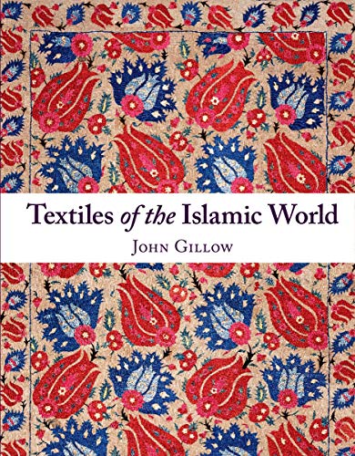 9780500515273: Textiles of the Islamic World
