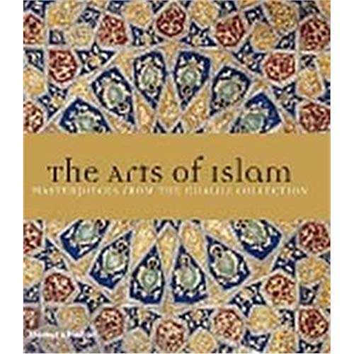 Beispielbild fr The Arts of Islam: Masterpieces from the Khalili Collection zum Verkauf von Islamic Art Books