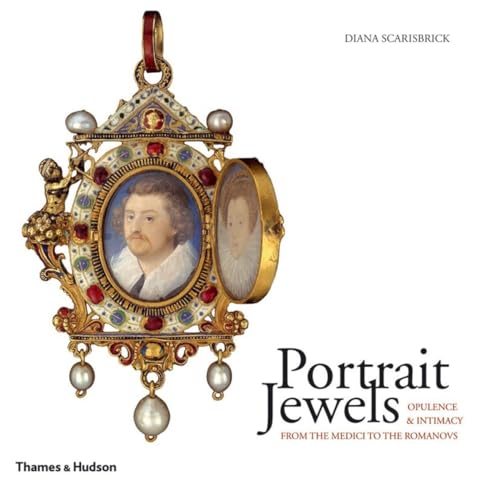 Imagen de archivo de Portrait Jewels: Opulence and Intimacy from the Medici to the Romanovs a la venta por Second Story Books, ABAA
