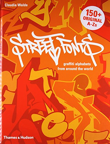 Stock image for Graffiti Alphabets: Street Fonts from Around the World for sale by Hafa Adai Books