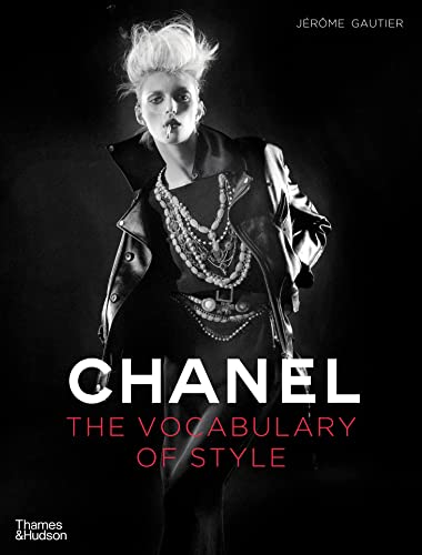 Chanel The Vocabulary of Style /anglais - GAUTIER JEROME