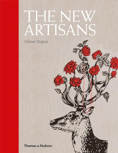 9780500515853: The New Artisans: Handmade Designs for Contemporary Living