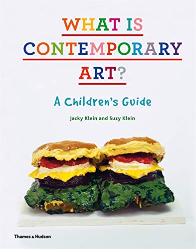 9780500515891: What is Contemporary Art?: A Children's Guide