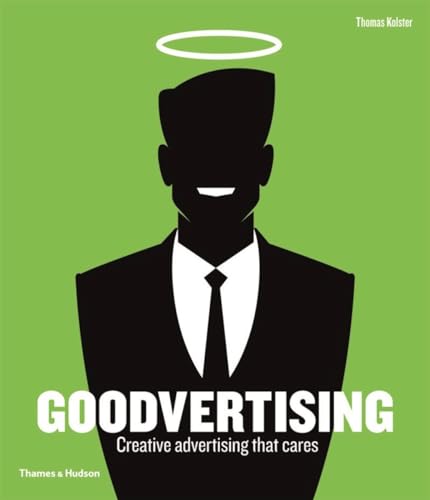 9780500516263: Goodvertising: Creative Advertising That Cares