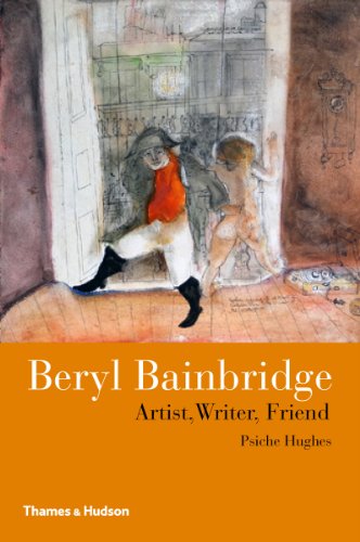 Beispielbild fr Beryl Bainbridge: Artist, Writer, Friend zum Verkauf von WorldofBooks