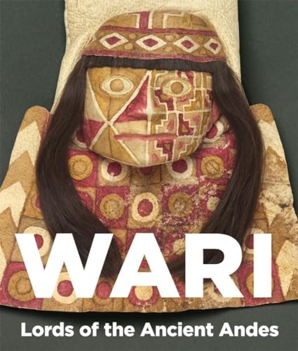 9780500516560: Wari: Lords of the Ancient Andes