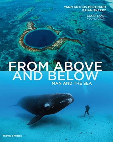 Beispielbild fr From Above and Below: Man and the Sea zum Verkauf von WorldofBooks