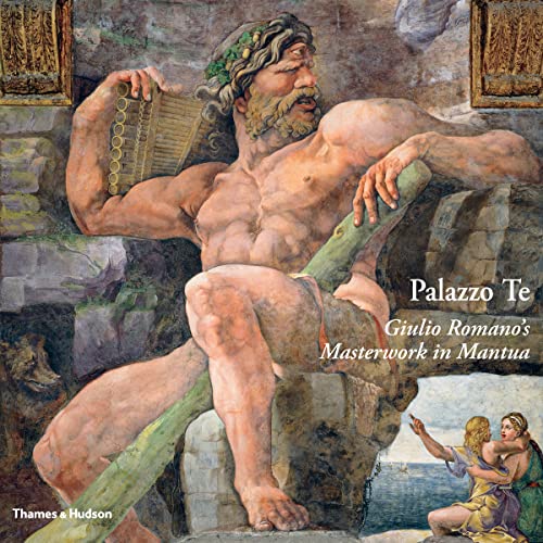 9780500517109: Palazzo Te: Giulio Romano's Masterwork in Manua
