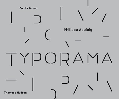 Stock image for Typorama: The Graphic Work of Philippe Apeloig for sale by Revaluation Books