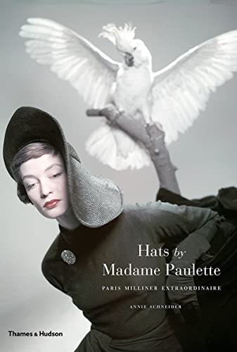 Beispielbild fr Hats by Madame Paulette : Paris Milliner Extraordinaire zum Verkauf von Better World Books