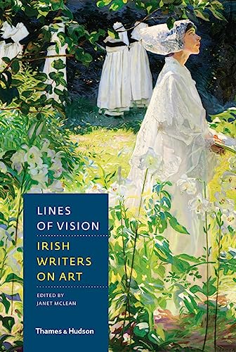 Imagen de archivo de Lines of Vision: Irish Writers on Art a la venta por Lowry's Books