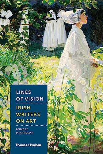 Stock image for Lines of Vision: Irish Writers on Art for sale by Lowry's Books