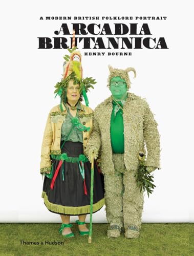 Beispielbild fr Arcadia Britannica: A Modern British Folklore Portrait zum Verkauf von ThriftBooks-Atlanta