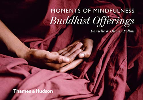 9780500518205: MOMENTS OF MINDFULNESS: BUDDHIST OFFERINGS