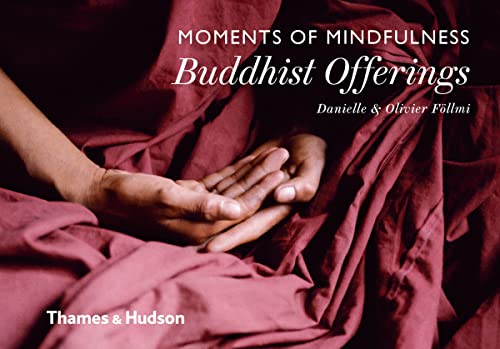 Stock image for Moments of Mindfulness: Buddhist Offerings for sale by PlumCircle