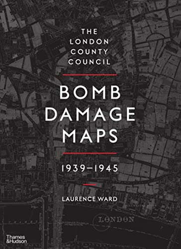 Stock image for The London County Council Bomb Damage Maps, 1939-1945 for sale by Brook Bookstore