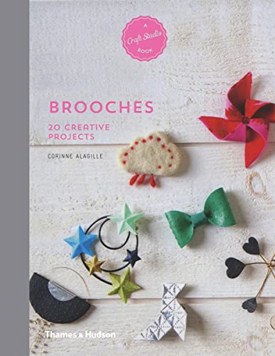 Beispielbild fr A Craft Studio Book: Brooches: 20 Creative Projects zum Verkauf von SecondSale