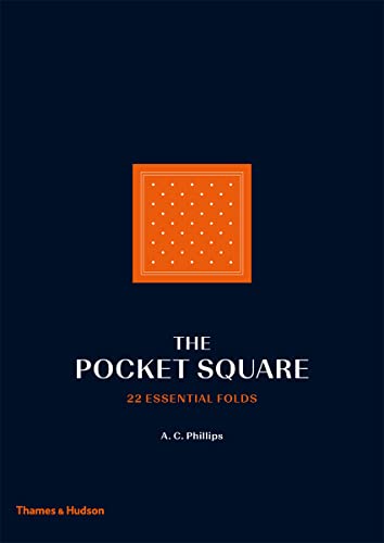 Beispielbild fr The Pocket Square: 22 Essential Folds zum Verkauf von BooksRun