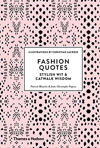 Stock image for Fashion Quotes: Stylish Wit and Catwalk Wisdom for sale by SecondSale