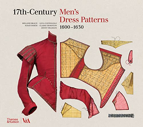9780500519059: 17th-Century Men's Dress Patterns 1600 - 1630 (Victoria and Albert Museum)