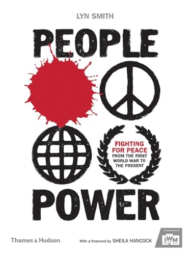 Imagen de archivo de People Power: Fighting for Peace from the First World War to the Present a la venta por AwesomeBooks