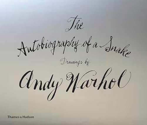 

The Autobiography of a Snake : Drawings by Andy Warhol