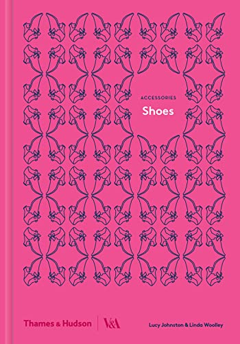 Beispielbild fr Shoes (Accessories series; Victoria and Albert Museum) zum Verkauf von Monster Bookshop
