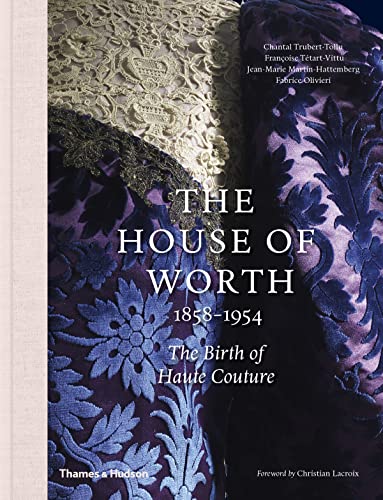 Stock image for House of Worth: The Birth of Haute Couture for sale by Lucky's Textbooks