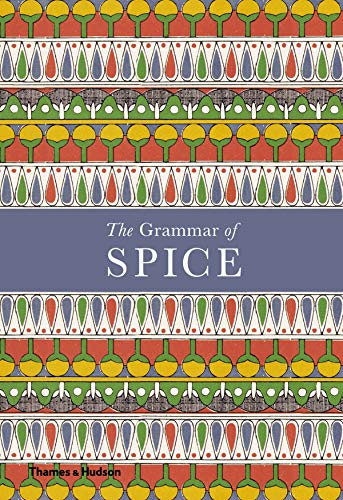 Imagen de archivo de The Grammar of Spice a la venta por ThriftBooks-Dallas