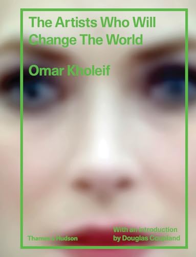 Beispielbild fr The Artists Who Will Change the World zum Verkauf von Better World Books