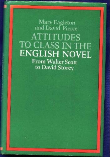 9780500520024: Attitudes to Class in the English Novel: From Walter Scott to David Storey