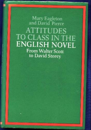 9780500520024: Attitudes to Class in the English Novel: From Walter Scott to David Storey