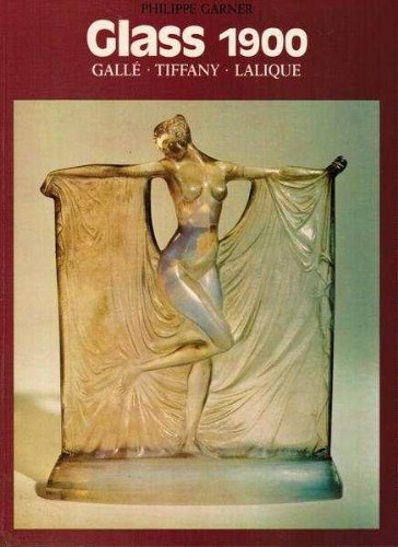 Beispielbild fr Glass, 1900: Galle, Tiffany, Lalique zum Verkauf von WorldofBooks